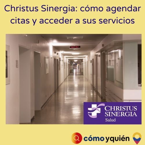 Christus Sinergia cómo agendar citas y cómo acceder a sus servicios de salud